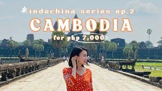 CAMBODIA: ₱7,000 Budget | DIY INDOCHINA EP.2