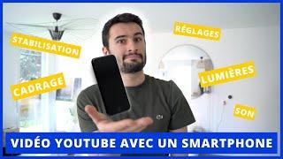 FAIRE UNE VIDÉO YOUTUBE AVEC SON SMARTPHONE (GUIDE COMPLET)