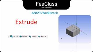 Ansys Workbench Tutorial 1 | How to use Extrude command | feaClass