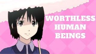 Welcome to the NHK - Worthless Human Beings