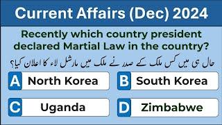 Top Pakistan Current Affairs of Complete Month December 2024 | ppsc, fpsc, nts, etea, pts, pms etc