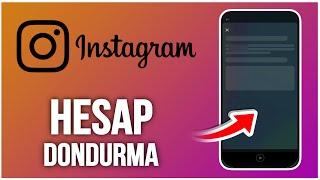 İnstagram Hesap Dondurma - İnstagramı Geçici Olarak Kapatma