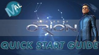 QUICK START... A NEW PLAYER MASTER OF ORION GUIDE