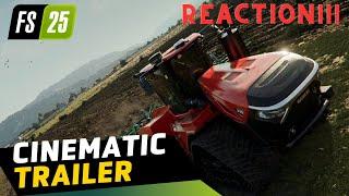 Farming Simulator 25 Cinematic Trailer PLUS Reaction!!