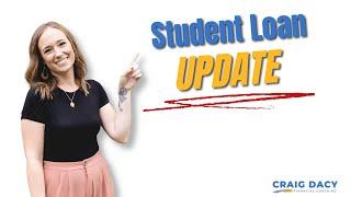 Student Loan Forgiveness Update