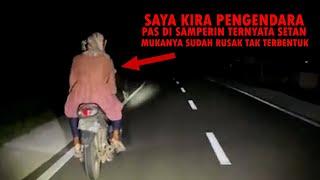 SAYA KIRA ORANG MOGOK DORONG MOTOR, PAS DI SAMPERIN TERNYATA HANTU…!!!