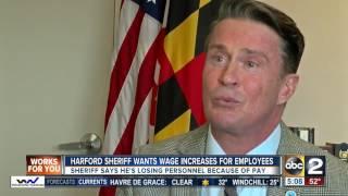 Harford sheriff wants wage increase for employees