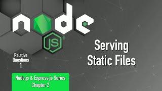 Node.js & Express.js Series | Chapter 2 | Serving Static Files