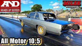 All Motor 10.5 - A&D Heads Up Series - July - Milan Dragway