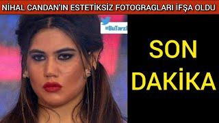 Nihal Candan'ın estetiksiz fotoğrafları ifşa oldu