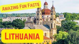 Amazing Fun Facts about Lithuania