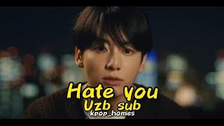Jungkook - Hate you uzb sub (На Узбекском) UZB SUB HATE YOU