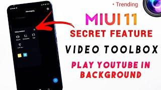 VIDEO TOOLBOX MIUI 11 HIDDEN FEATURE | Play Youtube Video In Background | MIUI11/12 | FLOATING WINDO