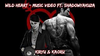 Daughtry - Wild Heart - Kiryu & Kaoru (Yakuza GMV) ft. ShadowYakuza