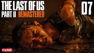 LIVE - THE LAST OF US 2 REMASTERED - PART 7- PS5 Gameplay. #thelastofuspart2 #thelastofus #ps5
