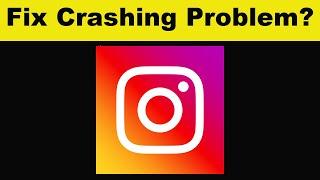 How To Fix Instagram App Keeps Crashing Problem Android & Ios - Instagram App Crash Error