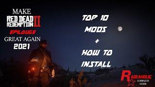 RDR2 - TOP 10 MODS OF 2021 + INSTALL GUIDE & FULL SHOWCASE