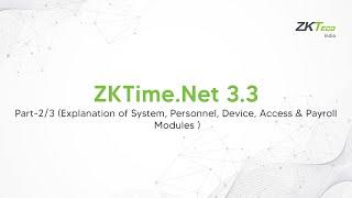 ZKTime.Net 3.3 Explanation of System, Personnel, Device, Access & Payroll Modules