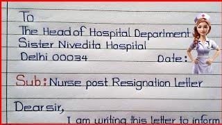 ️Nurse Post Resignation Letter writing || Resignation Letter for Nurse Post || Nurse Post