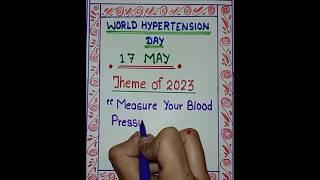 World Hypertension day || world hypertension day theme 2023 || 17 may hypertension day celebration||