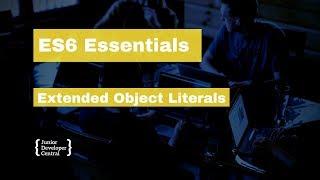ES6 Essentials 10: Enhanced Object Literals