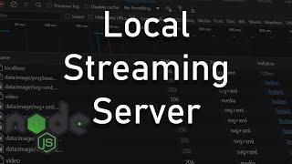 Day 4, Local Streaming Server with NodeJS (Tutorial by AbdisalanCodes)