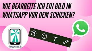 WhatsApp Android: Wie bearbeite ich Bilder vor dem Schicken?