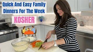Quick And Easy Family Dinners For The Week || Kosher || Sonya’s Prep
