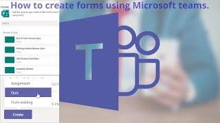How to create forms using Microsoft teams.