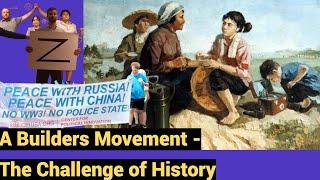 A Builders Movement - The Challenge of History