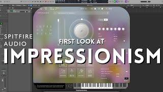 First look at Impressionism from Spitfire Audio!