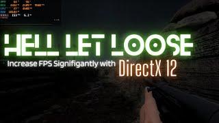 Hell Let Loose Optimization | Enabling DirectX 12 for better FPS