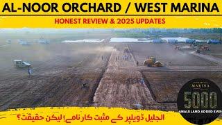 AL-NOOR ORCHARD & WEST MARINA 2025 UPDATES