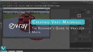 Creating Vray Materials | Beginner's Guide To Vray For Maya