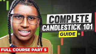 How to EASILY Read Candlestick Patterns + BEST BEGINNER STRATEGIES (FULL COURSE Part 5)