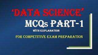 Data Science MCQ | Part 1|  Multiple Choice Questions & Answers with Explanation