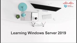 1-Learning Windows Server 2019 Course Overview#01