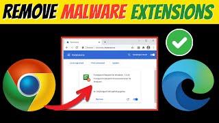 Remove Malware Extension From Chrome & Edge Browser