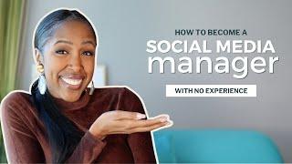 How to become a social media manager with no experience in 2023