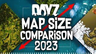 DAYZ MAP SIZE COMPARISON 2023