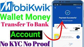 Mobikwik Wallet Money Transfer To Bank Account New Trick Live Proof  Full Details in Hindi