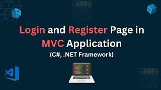 Login and Register Page in MVC Application | .NET Framework | SQL Server | C# | VS 2022 | MSSQL 2022