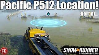 SnowRunner: NEW Pacific P512 LOCATION! Except It Isn't There!?