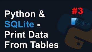 Python & SQLite: Print Data from Tables