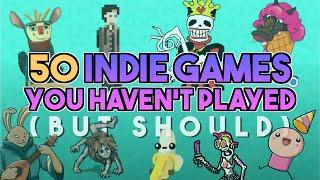 Recommending 50 indie games you (likely) haven't played