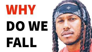 WHY DO WE FALL | TRENT SHELTON