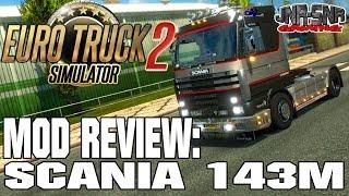 Scania 143M | EURO TRUCK SIMULATOR 2 MOD REVIEW | ETS 2 MOD REVIEW