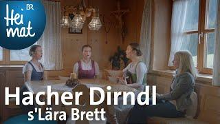 Hacher Dirndl: s'Lära Brett | BR Heimat -  Zsammg'spuit | die beste Volksmusik