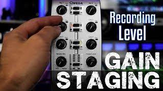 Recording Level Gain Staging - Mic/Preamp/Compressor/Interface/DAW