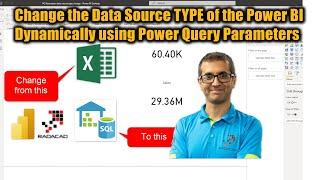Change the Data Source TYPE of the Power BI Dynamically using Power Query Parameters